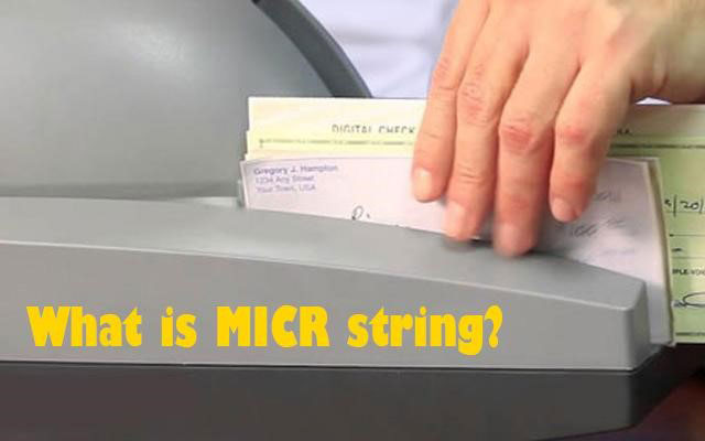 What is MICR string? How does it work? [Comprehensive guide]