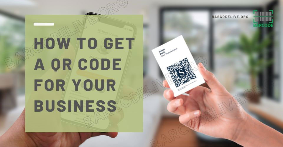 How To Get A QR Code For Your Business [A Proven Guide]