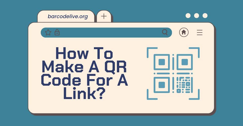 How To Make A Qr Code For A Link On Various Devices? [TIPS]