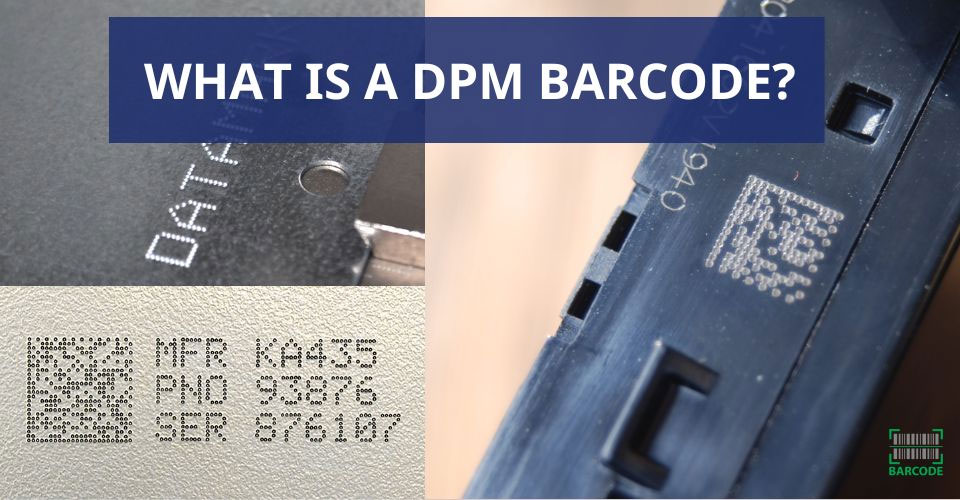 DPM Barcode Basics: An Ultimate Guide [Explained]