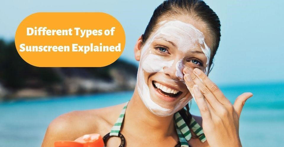 Two different types of sunscreens
