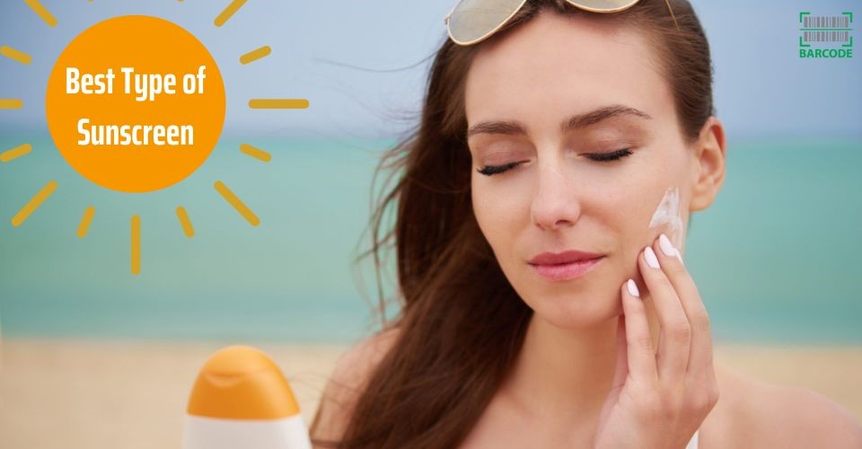 How To Pick The Best Type of Sunscreen: 8 Important Factors