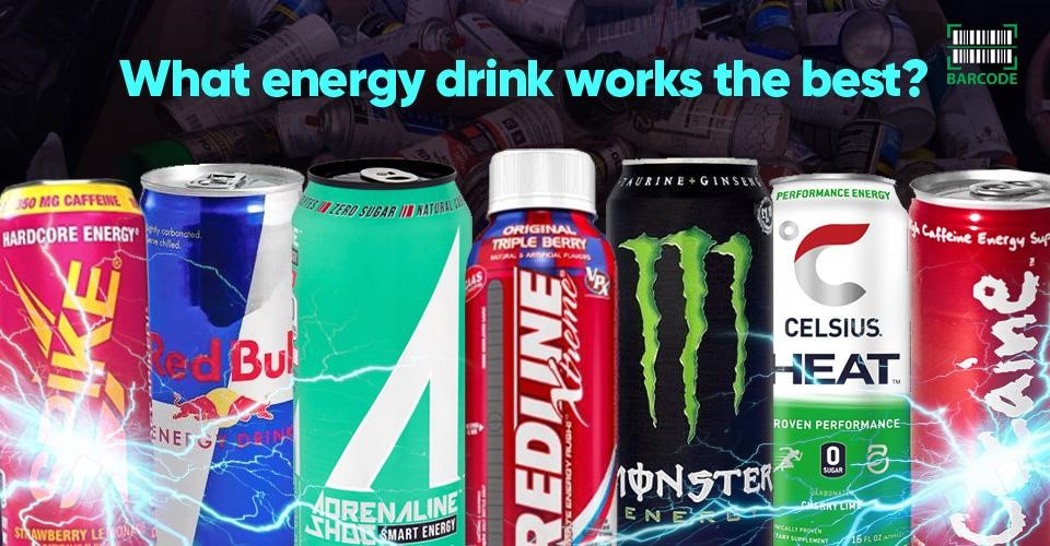 What Energy Drink Works The Best? 7 Most Powerful Choices