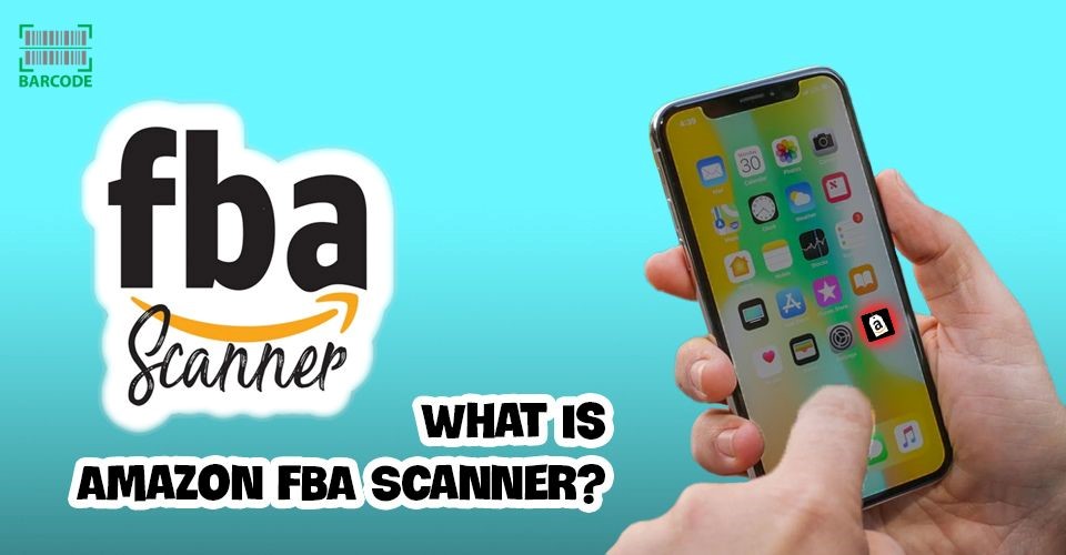 5 Best Amazon FBA Scanner: Fully Explained