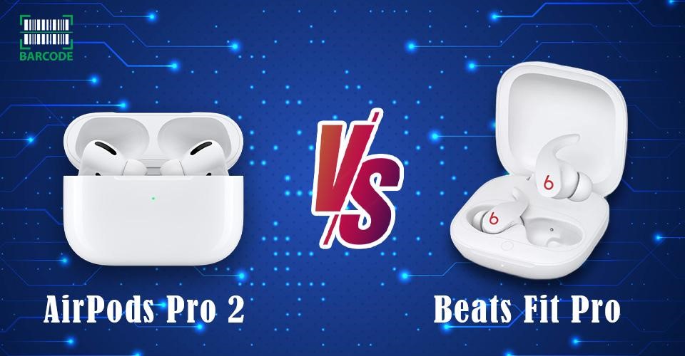 AirPods Pro 2 vs Beats Fit Pro
