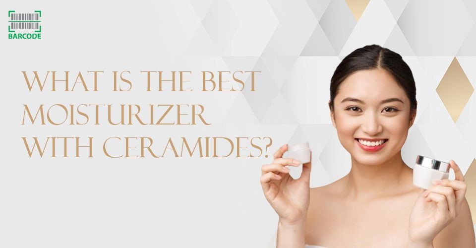 Best ceramide moisturizers for your skin