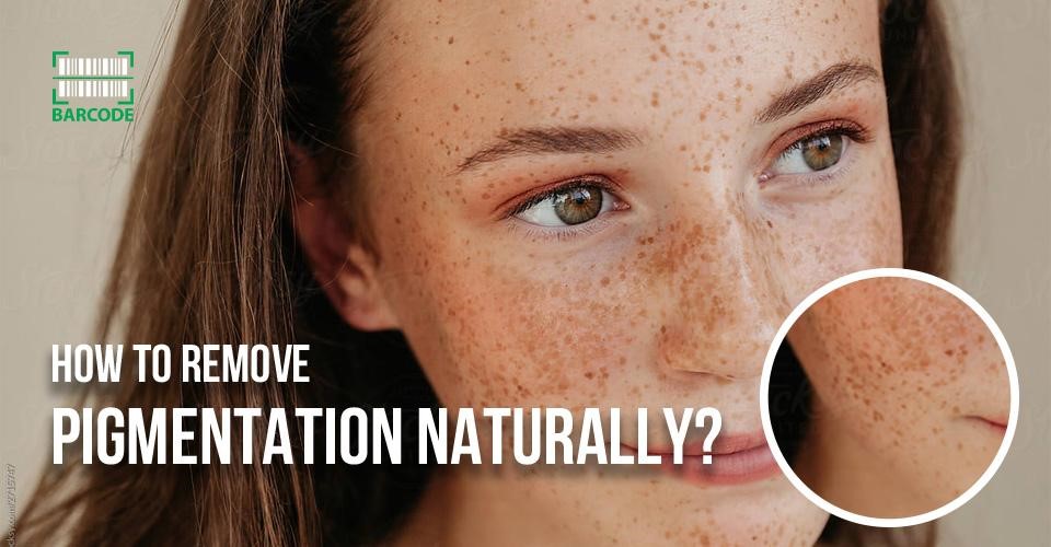 How to remove pigmentation naturally?