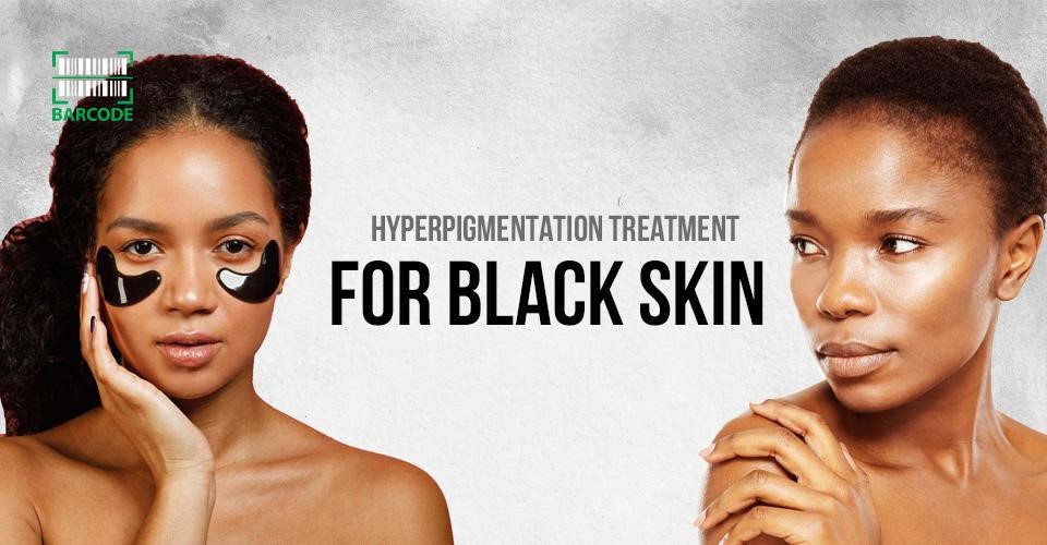 Doctor-Approved Hyperpigmentation Treatment for Black Skin