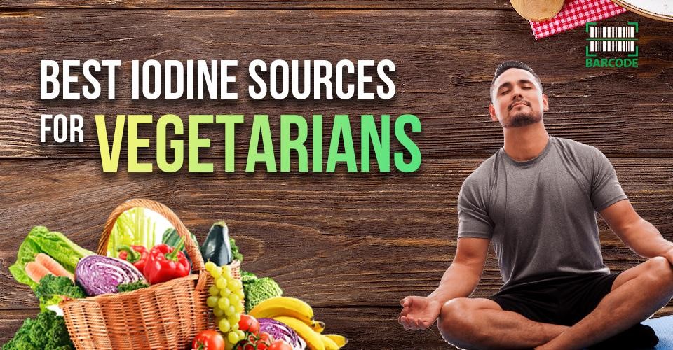 Best iodine sources for vegetarians