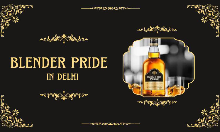 Blenders Pride Delhi price