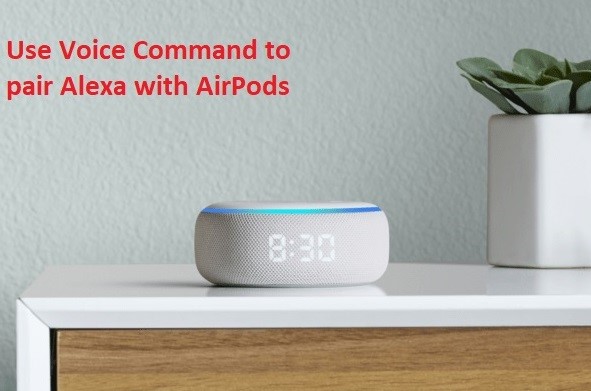Connect AirPods to Alexa using voice command