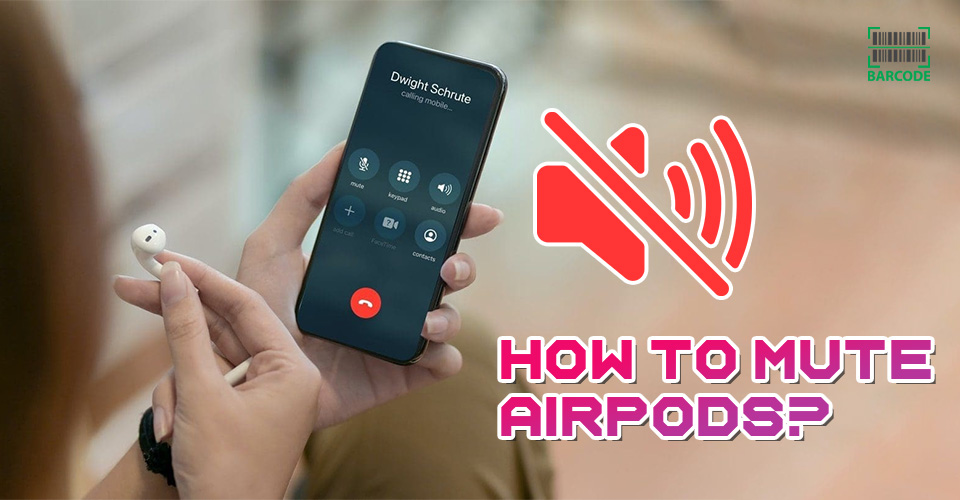How to Mute AirPods in 4 Possible Ways [with Detailed Guide]