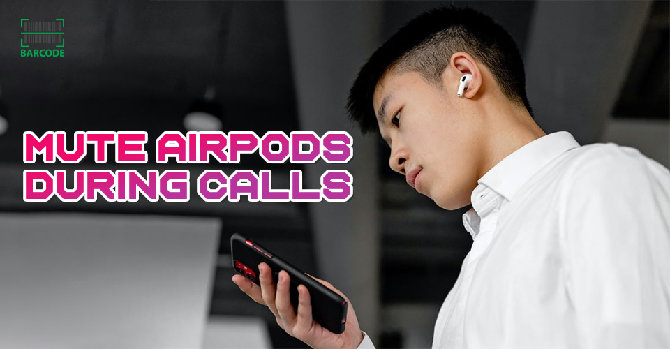 How to mute AirPods during call?