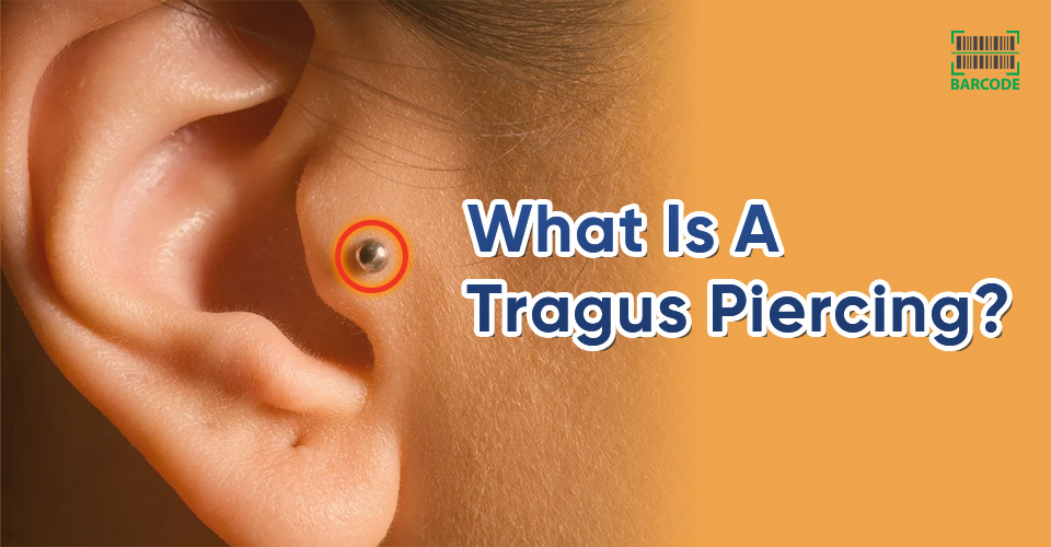 A tragus piercing