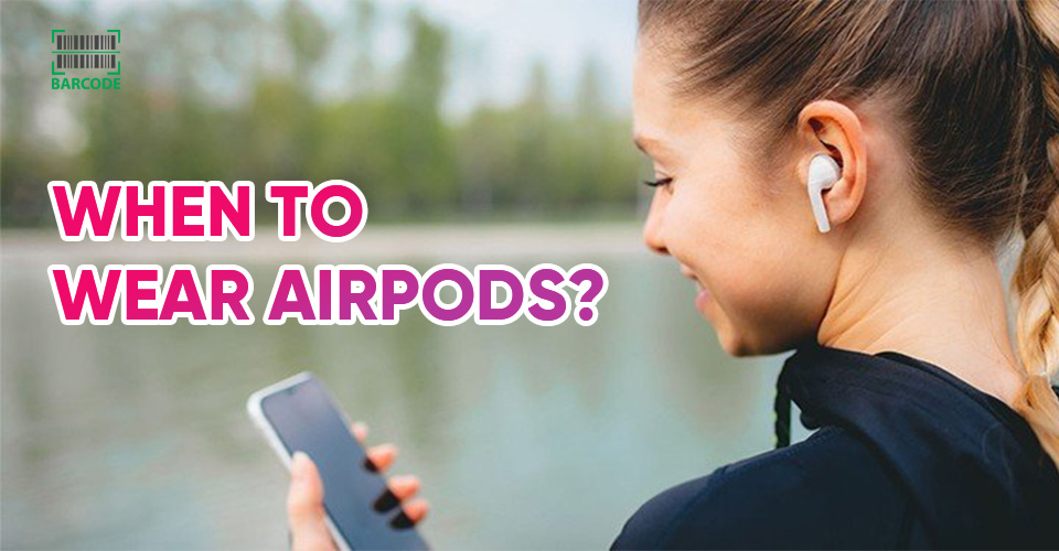 AirPods are suitable for many activities