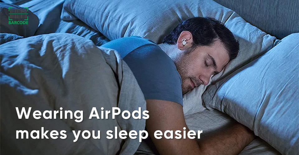 It is easier to sleep with AirPods
