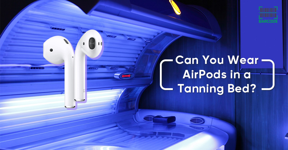 Can You Wear AirPods in a Tanning Bed? Tips for using safely