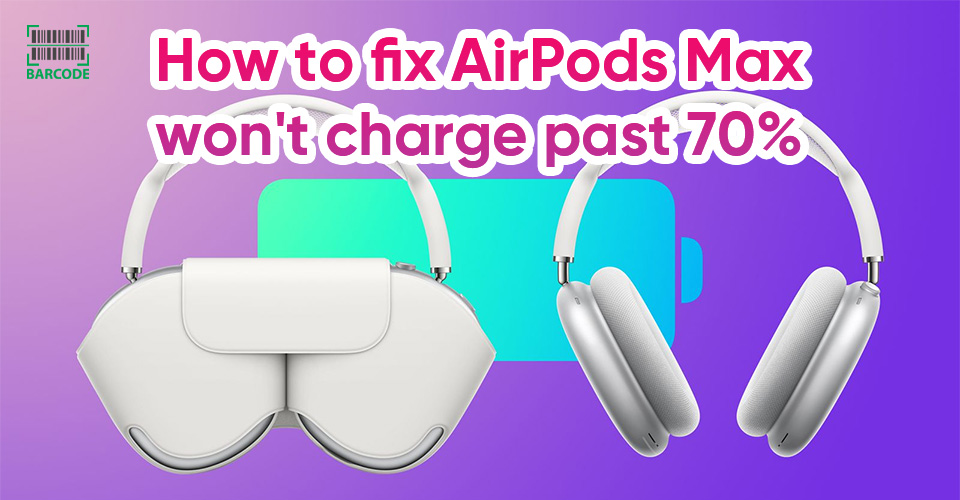 AirPod Max won't charge past 70%