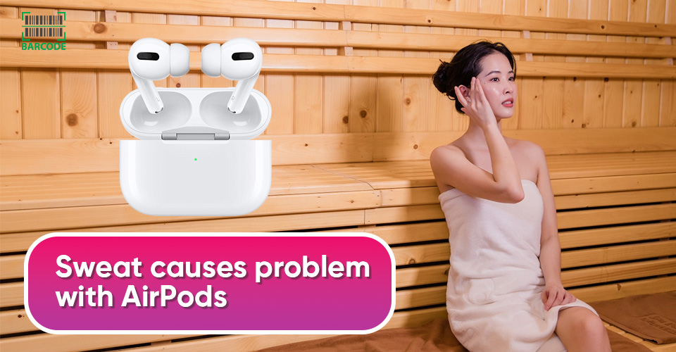 Does sweat cause problems with AirPods?