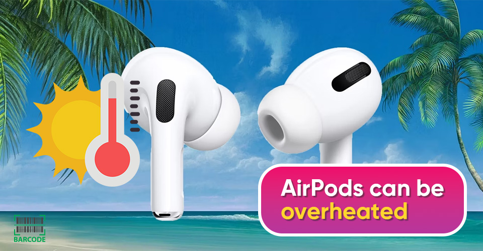 Can AirPods overheat?