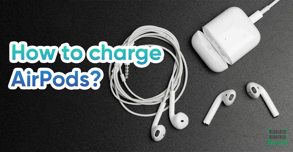 How to Charge AirPods