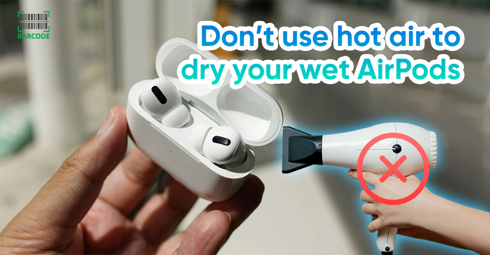 Don’t use a hair dryer to dry your AirPods