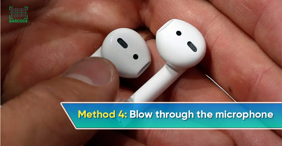 Blow through the AirPods microphone to clean it