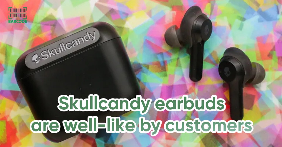 Skullcandy earbuds receive a lot of favorable reviews from buyers