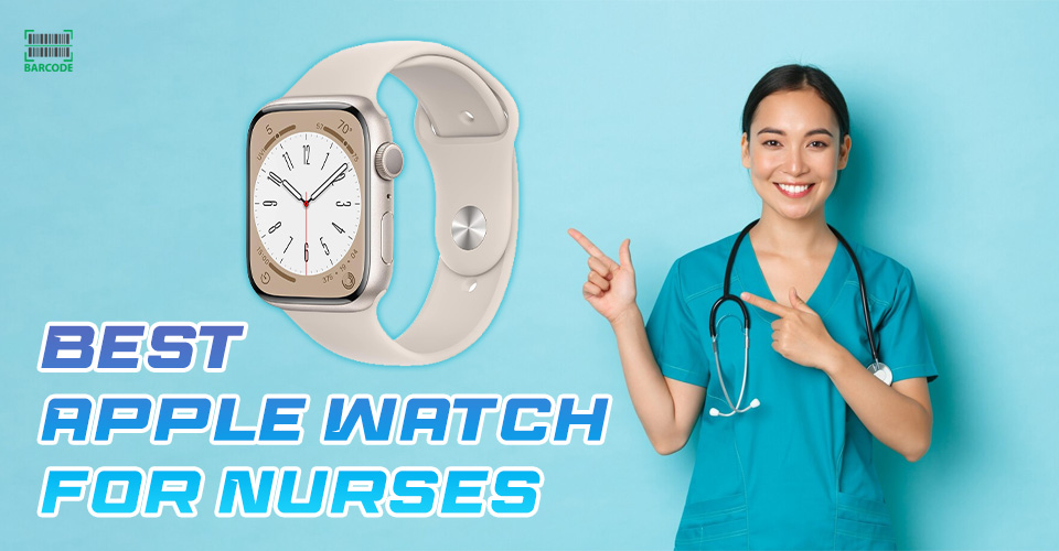 Best Apple Watch for Nurses to Boost Efficiency for Your Money
