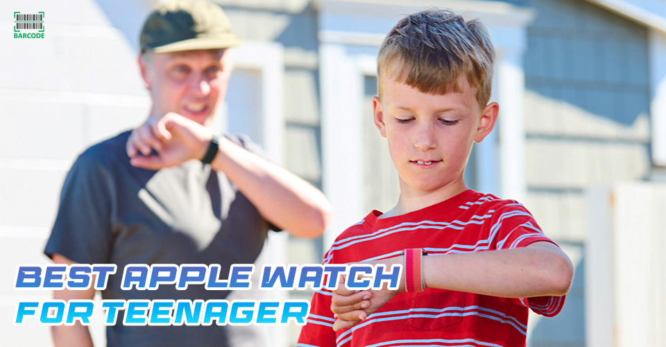What is the best Apple Watch for a teenager?