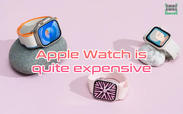 Apple Watch has a high cost