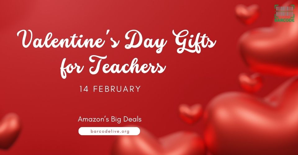 20 Sweetest Valentine's Day Gifts for Teachers to Show Appreciation