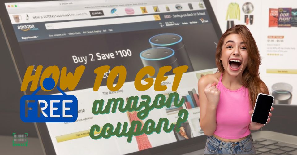 How to get Amazon coupon freely?