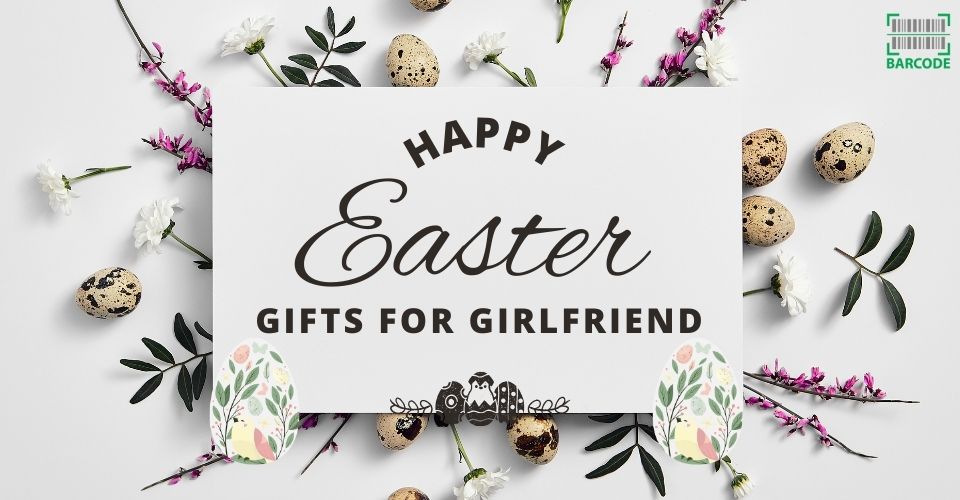 Best Easter gift for girlfriend