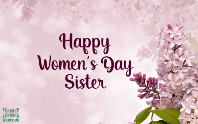 Inspiring Women's Day messages for sister