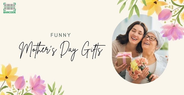 Funny Mother’s Day gift ideas