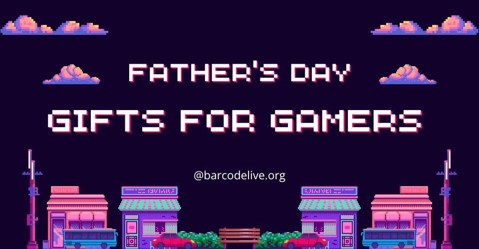 Father's Day gift ideas for gamers
