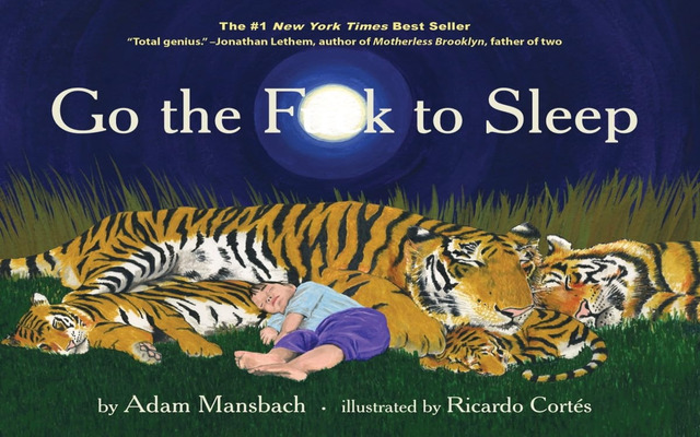Go the fuck to sleep is the #1 New York times best seller