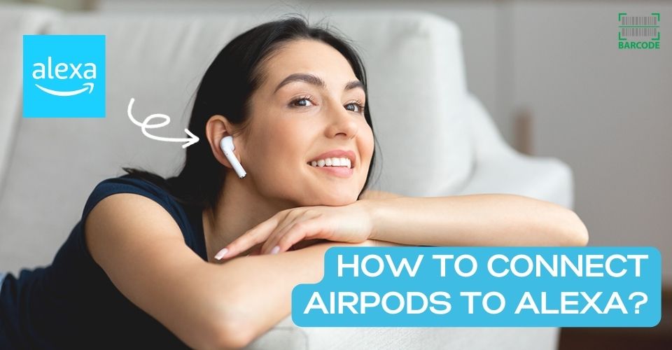 Can you connect AirPods to Alexa?