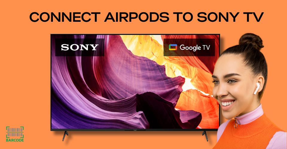 How to connect AirPods to a Sony TV?
