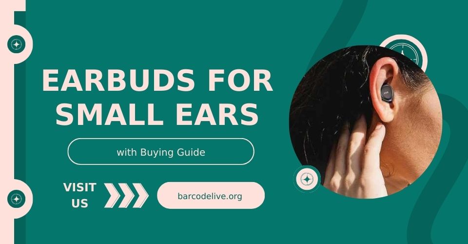 Best Wireless Earbuds for Small Ears with Premium Sound (with Tips)