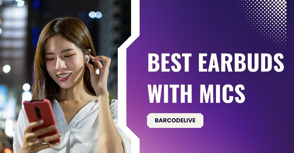 Best Wireless Earbuds with Microphone for High-Quality Phone Calls