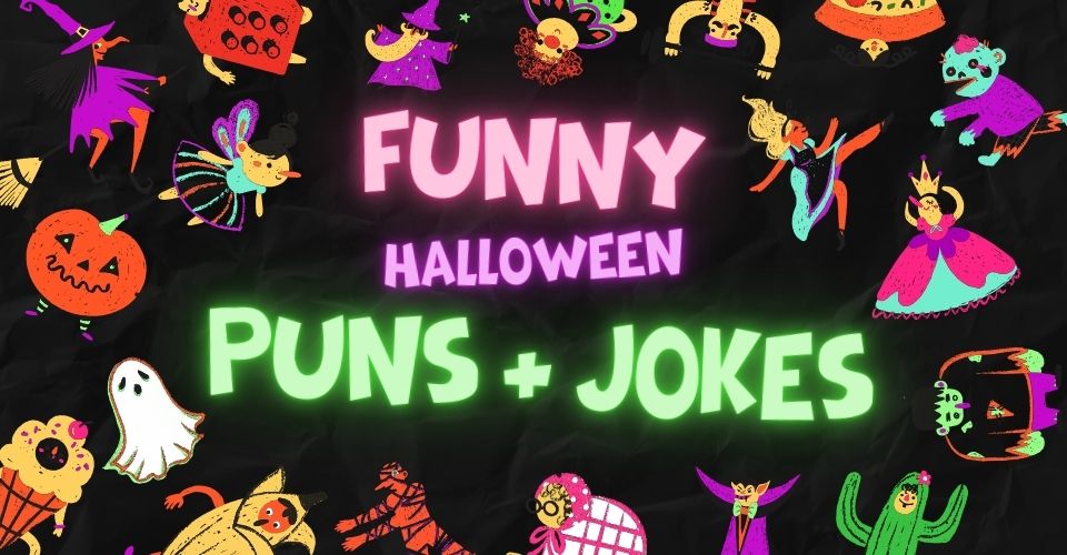 Funny Halloween Puns about Ghosts & Witches That Are Skele-fun